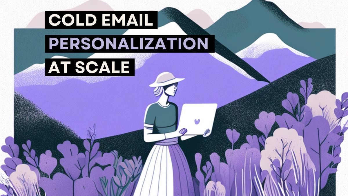 How to Build a Cold Email Personalization Process