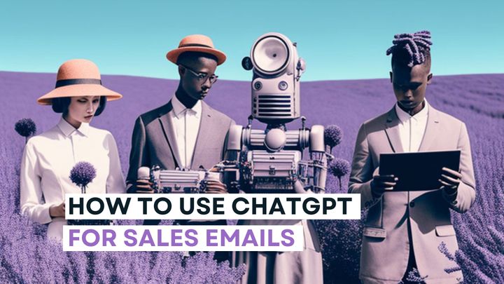How to Use ChatGPT for Sales Emails