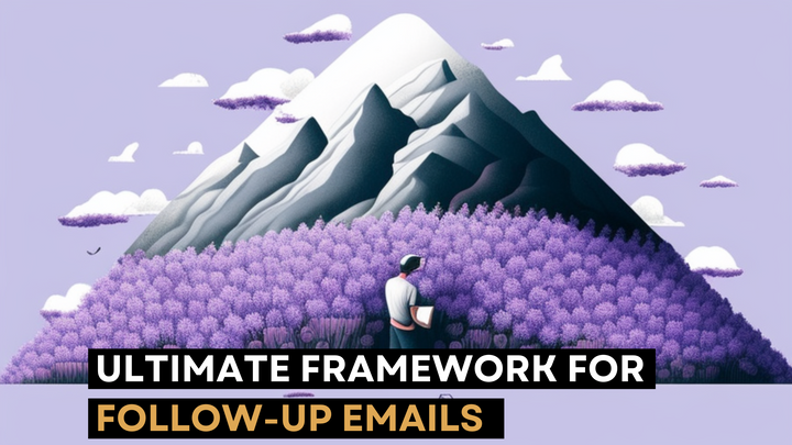Ultimate Framework for Your Follow-Up Email After a Cold Call