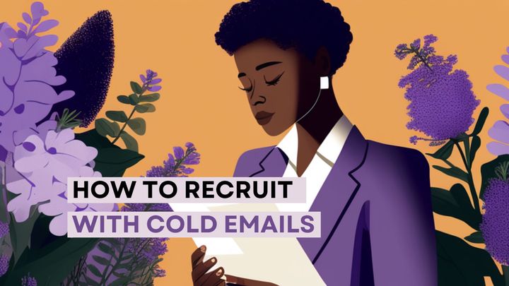 How to Recruit with Cold Emails