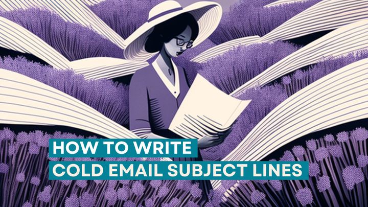 How to Write Cold Email Subject Lines that Get Opens