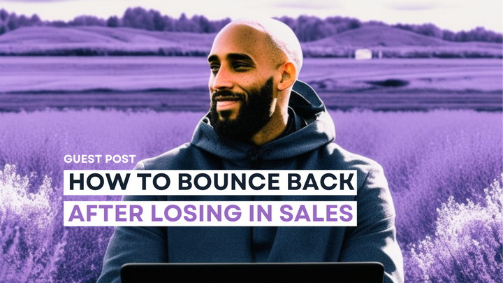 How to Bounce Back After Losing in Sales
